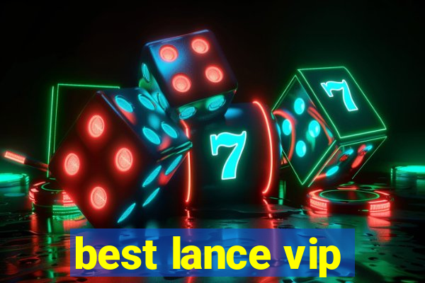 best lance vip